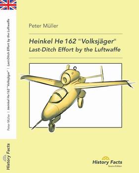 Muller History Facts Heinkel He 162 | Large Scale Planes